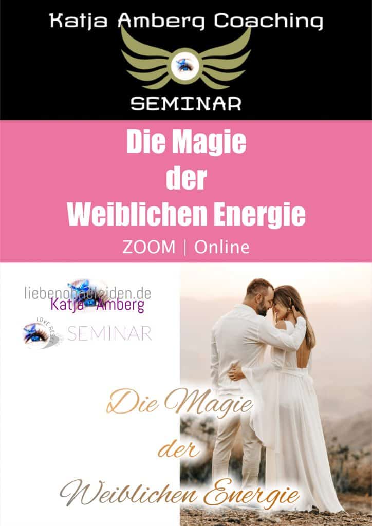 Katja Amberg Seminar: Die Magie der Weiblichen Energie